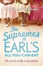 Load image into Gallery viewer, The Supremes At Earls All You Can Eat