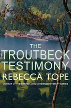 Load image into Gallery viewer, The Troutbeck Testimony
